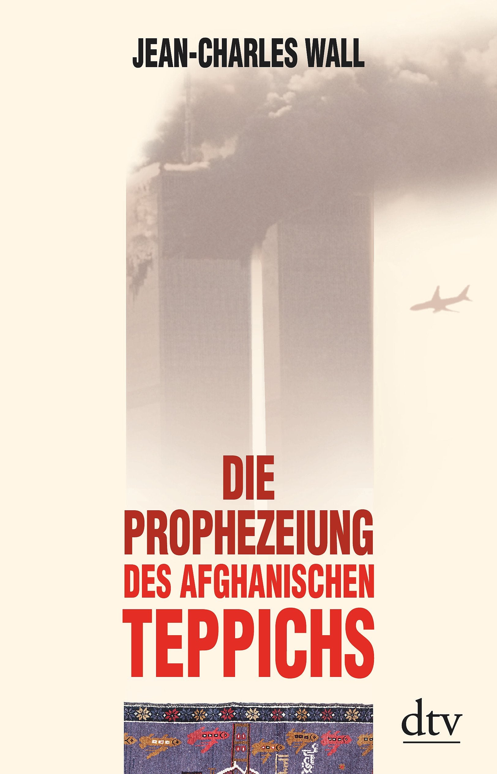 Die Prophezeiung des afghanischen Teppichs Books