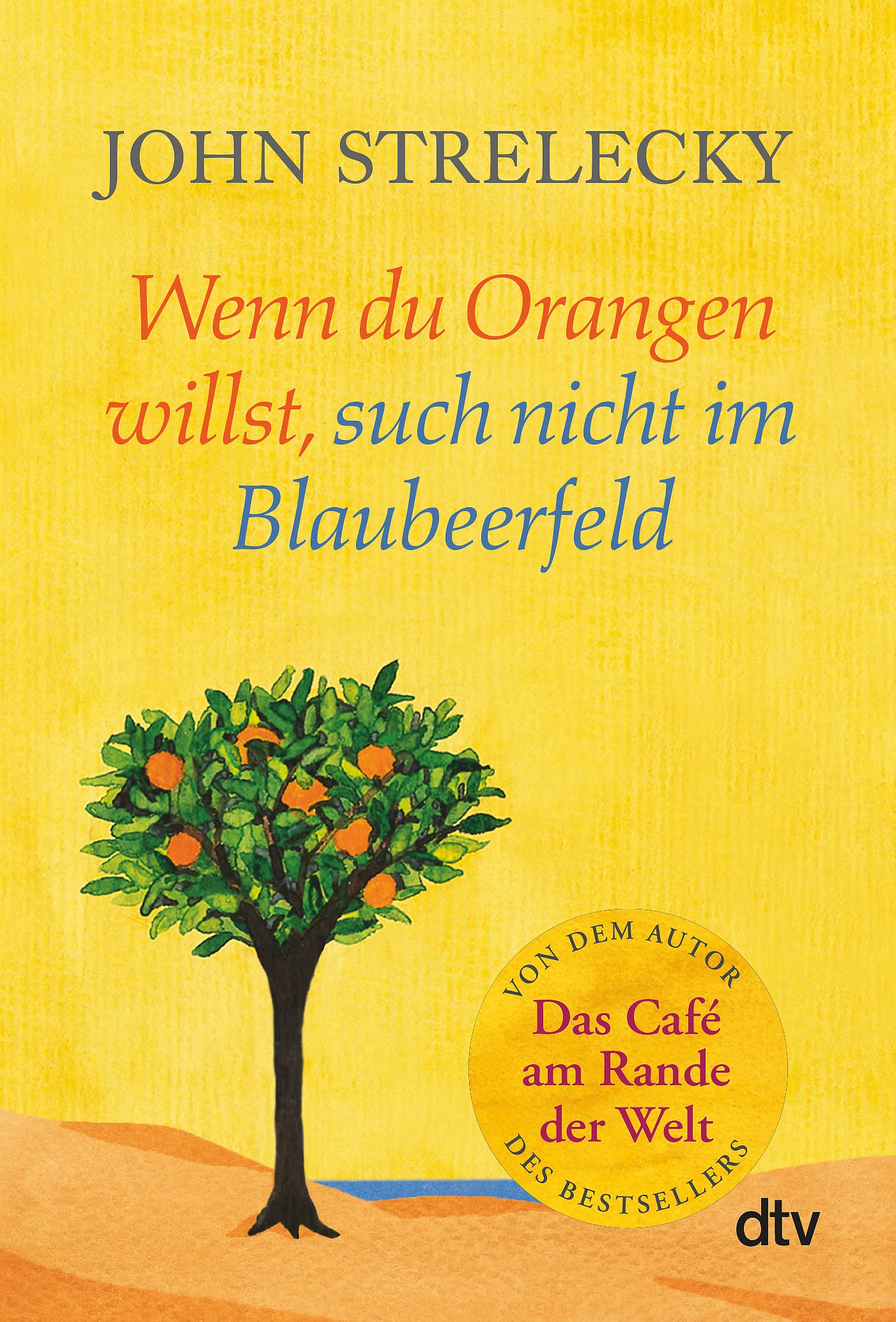 Wenn du Orangen willst, such nicht im Blaubeerfeld Philosophy