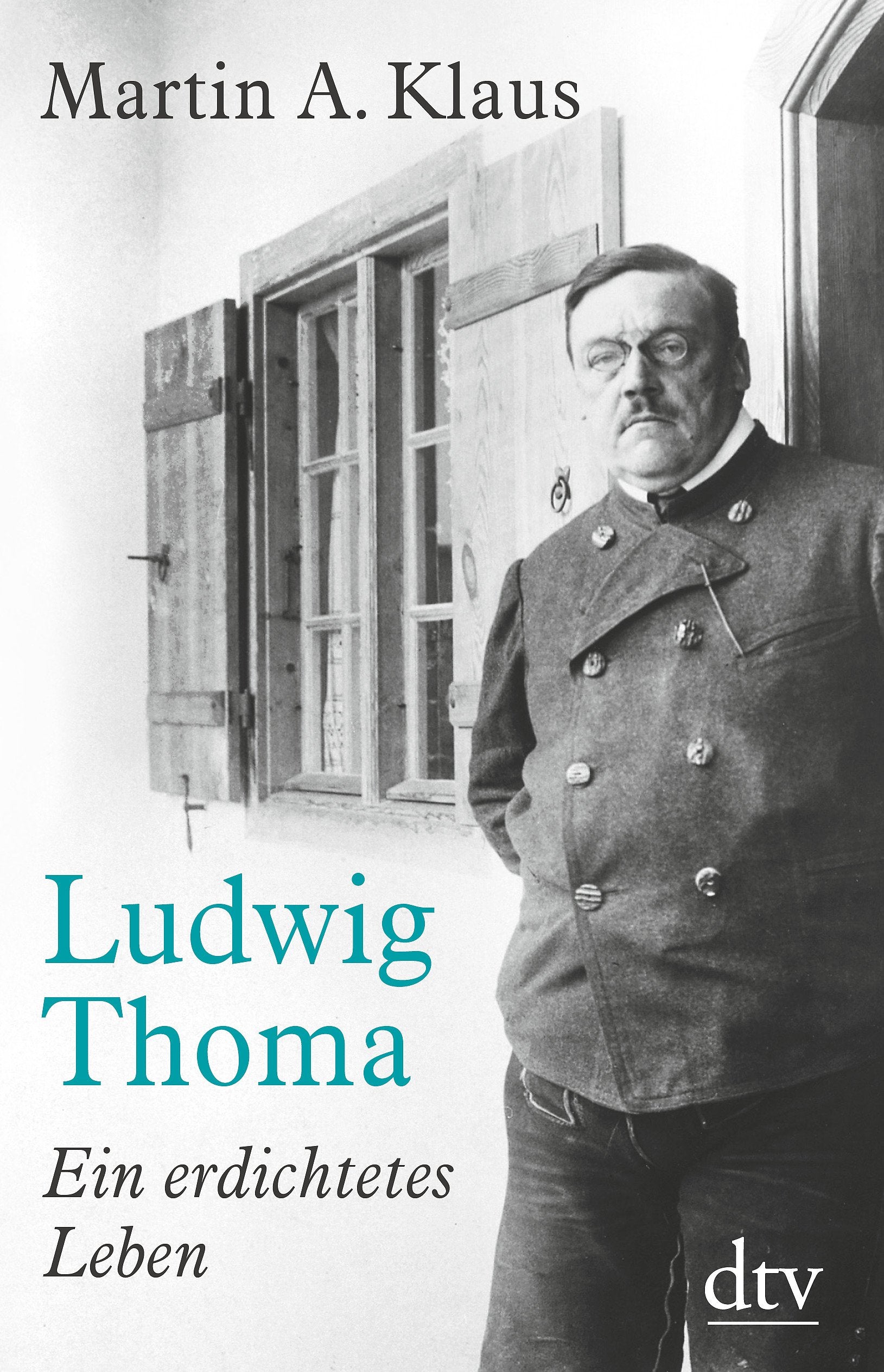 Ludwig Thoma: Ein erdichtetes Leben Art & Literature