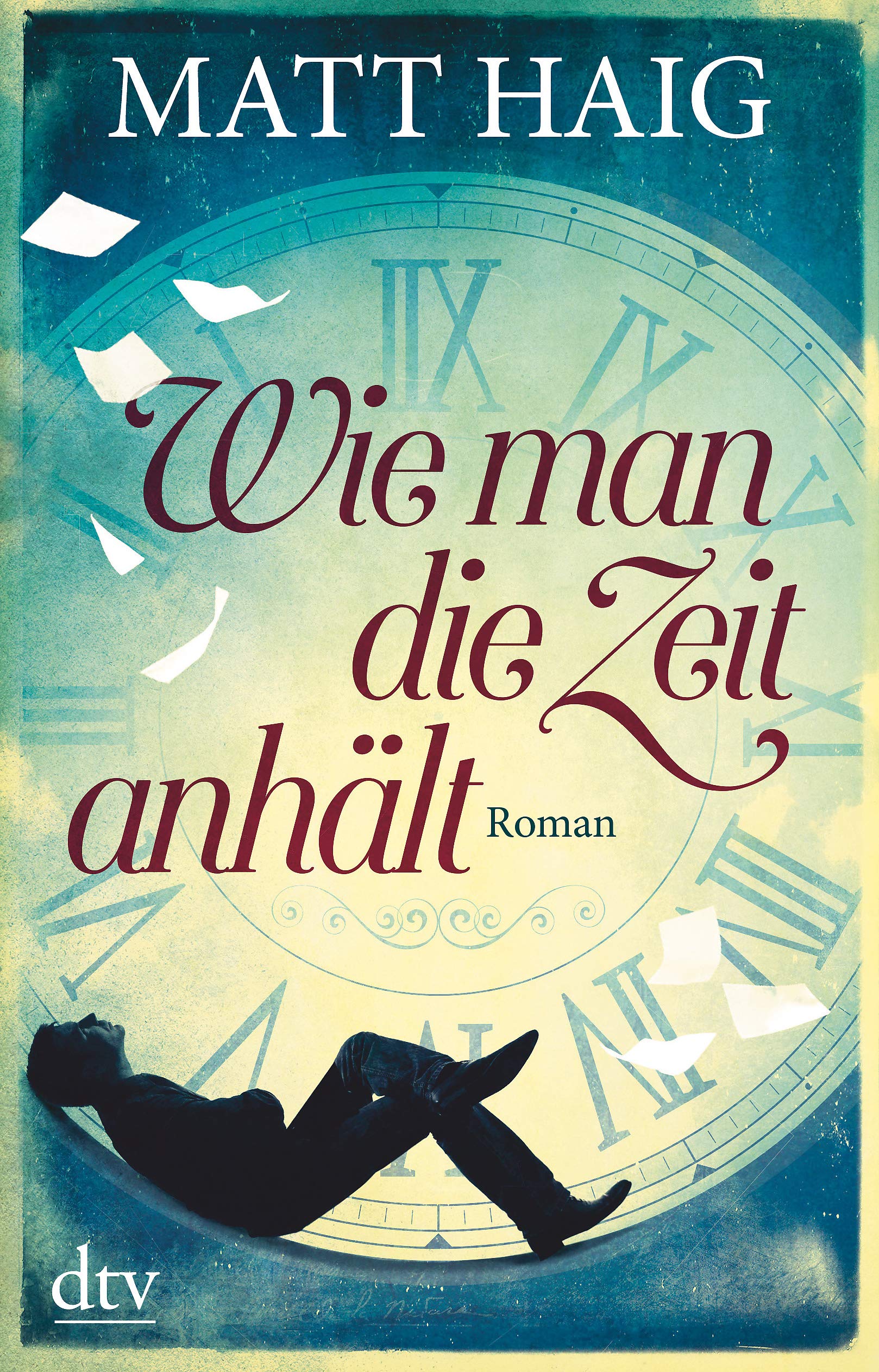 Wie man die Zeit anhält Contemporary literature