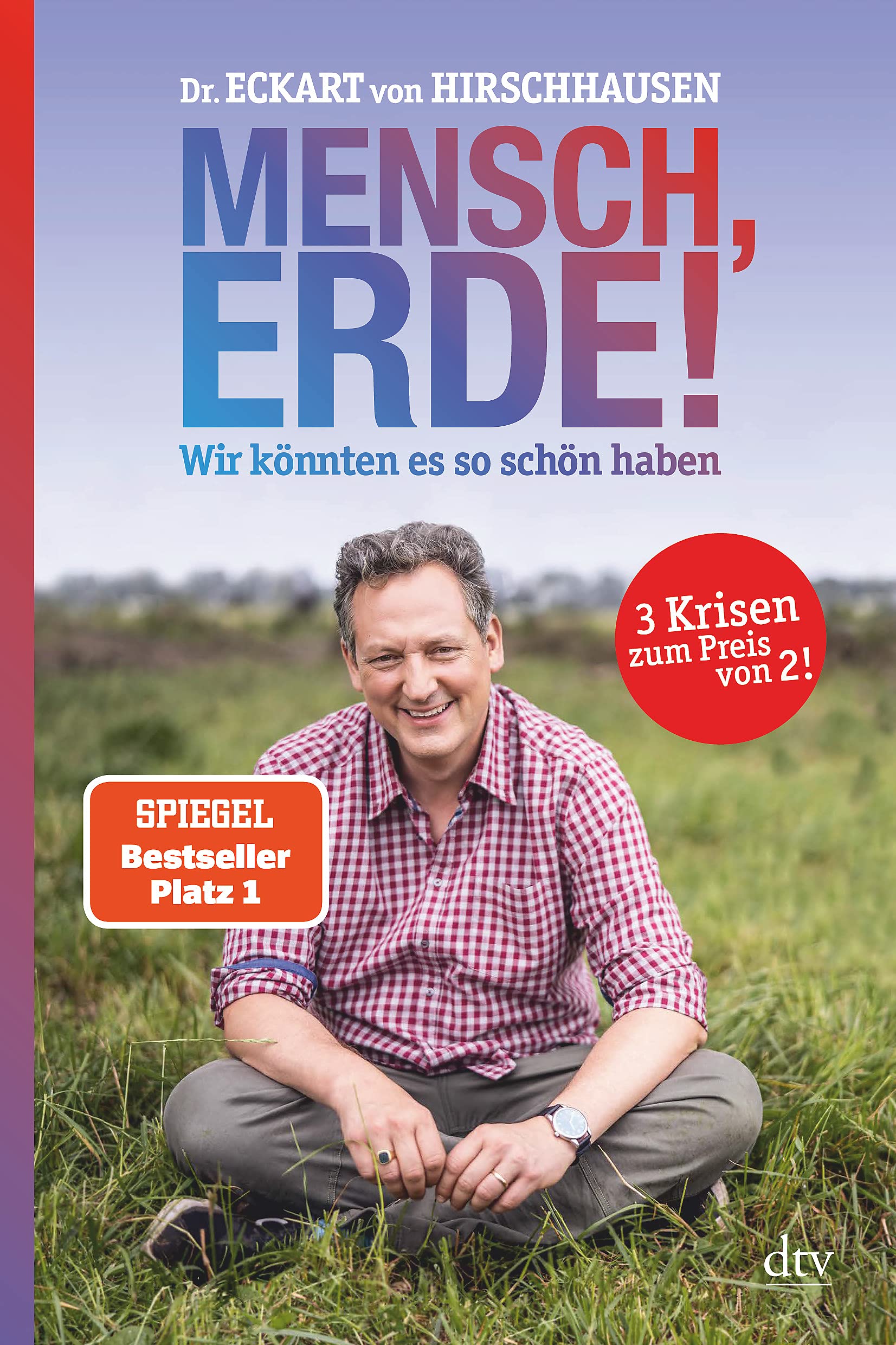 Mensch, Erde! Wir könnten es so schön haben Science