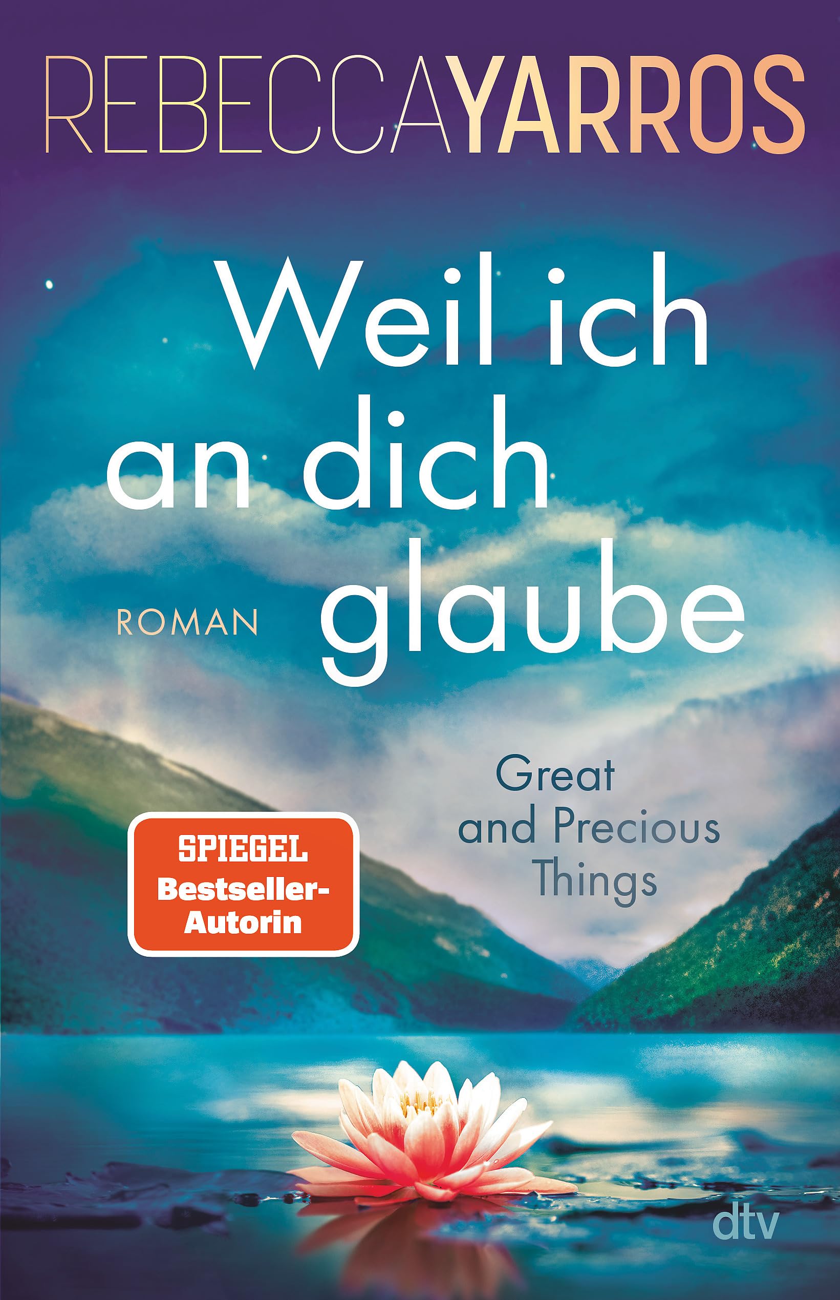 Weil ich an dich glaube - Great and Precious Things Contemporary literature