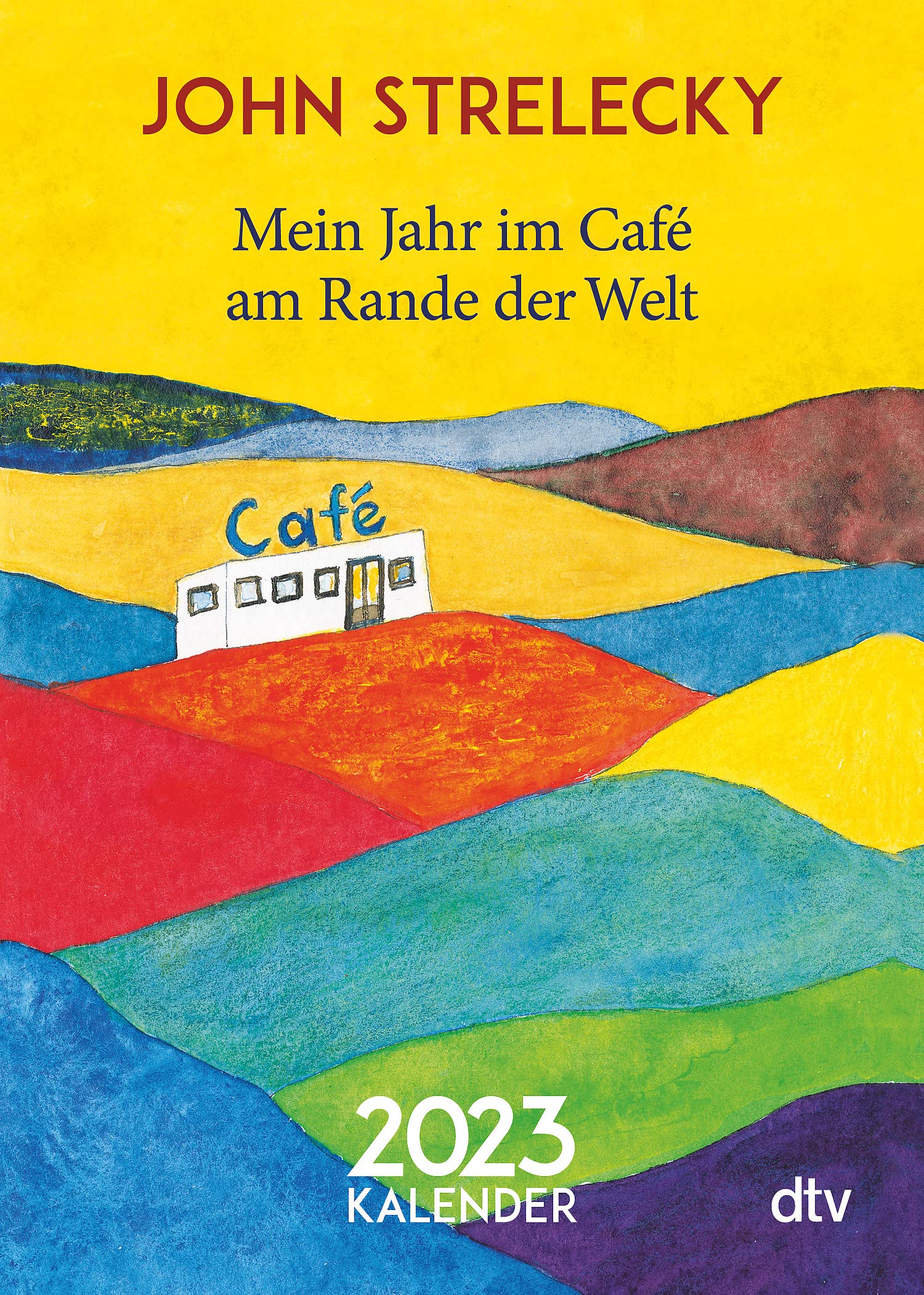Mein Jahr im Café am Rande der Welt 2023: Kalender Philosophy