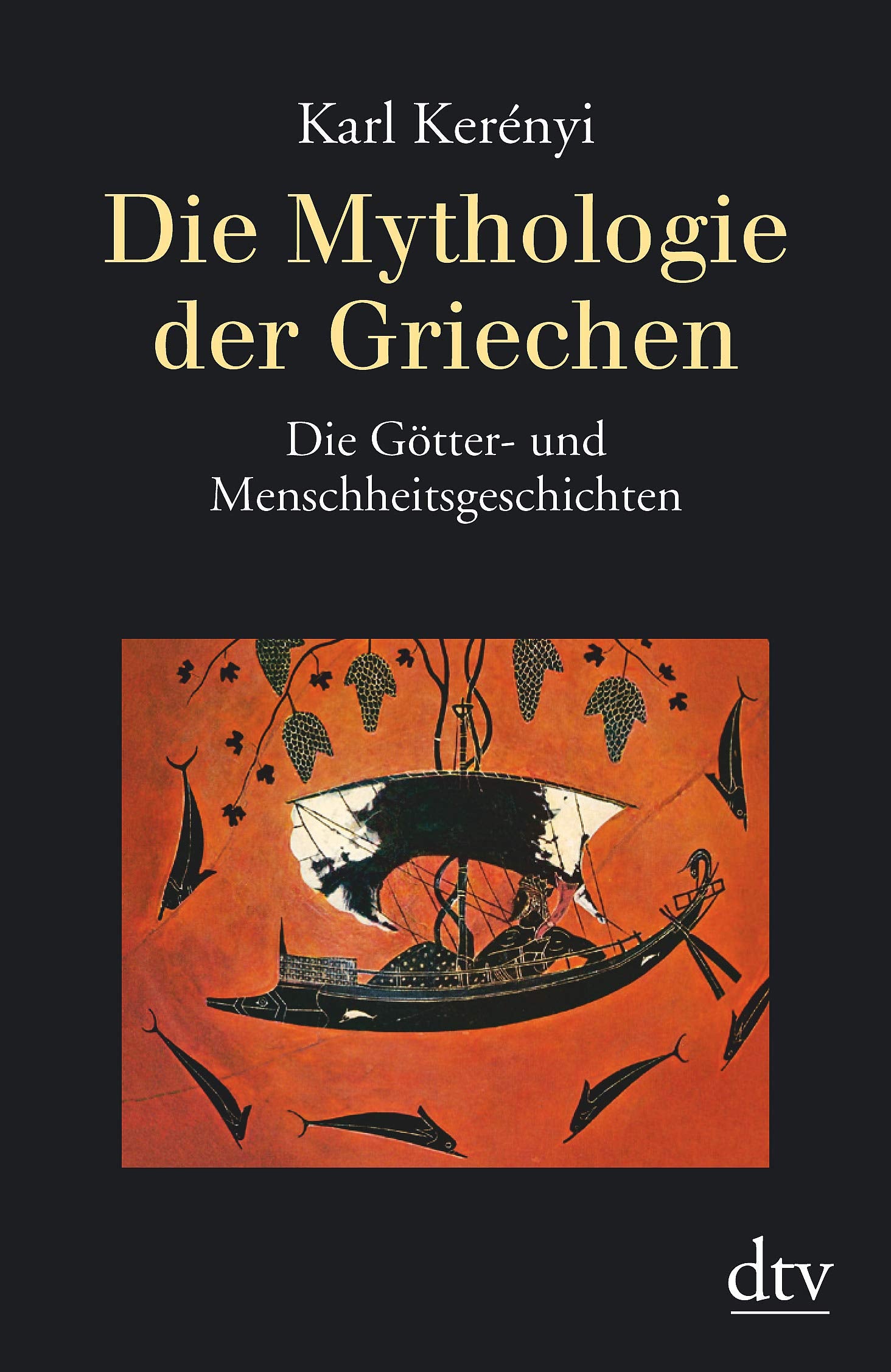 Die Mythologie der Griechen: Band 1 – Die Götter- und Menschheitsgeschichten Politics & History