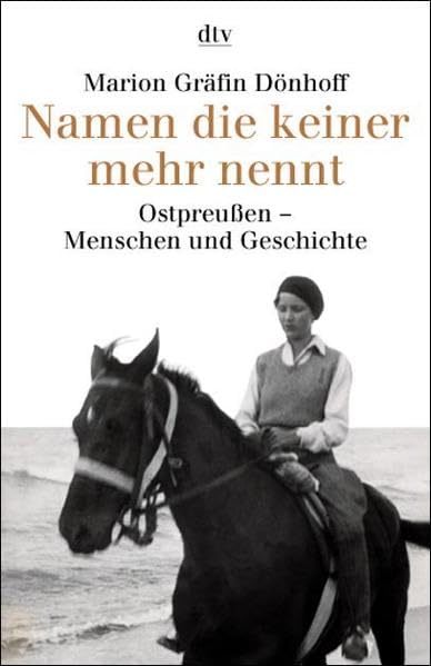 Namen die keiner mehr nennt. Ostpreussen - Menschen und Geschichte Politics & Society