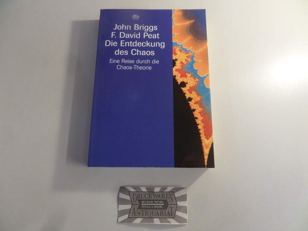 Die Entdeckung des Chaos: Eine Reise durch die Chaos-Theorie (dtv Sachbuch) Mathematics