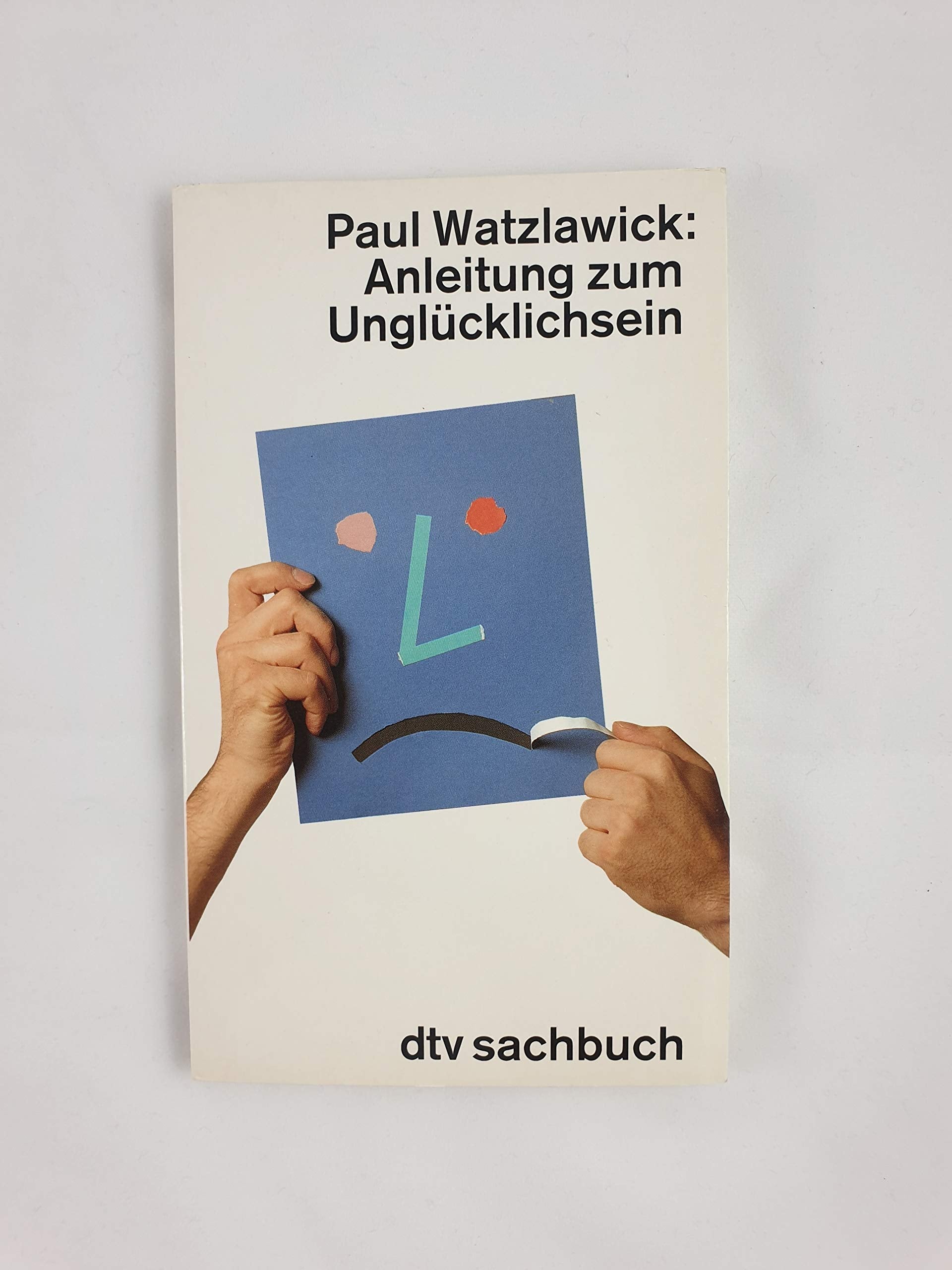 Anleitung zum Unglücklichsein Lifestyle