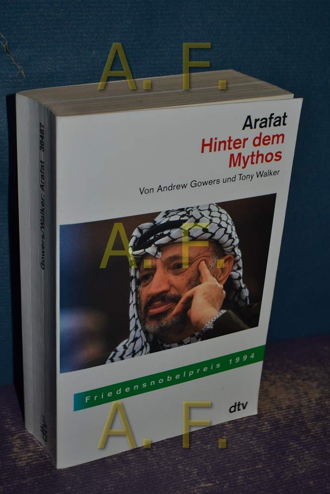Arafat: Hinter dem Mythos (dtv Sachbuch) Politics & History