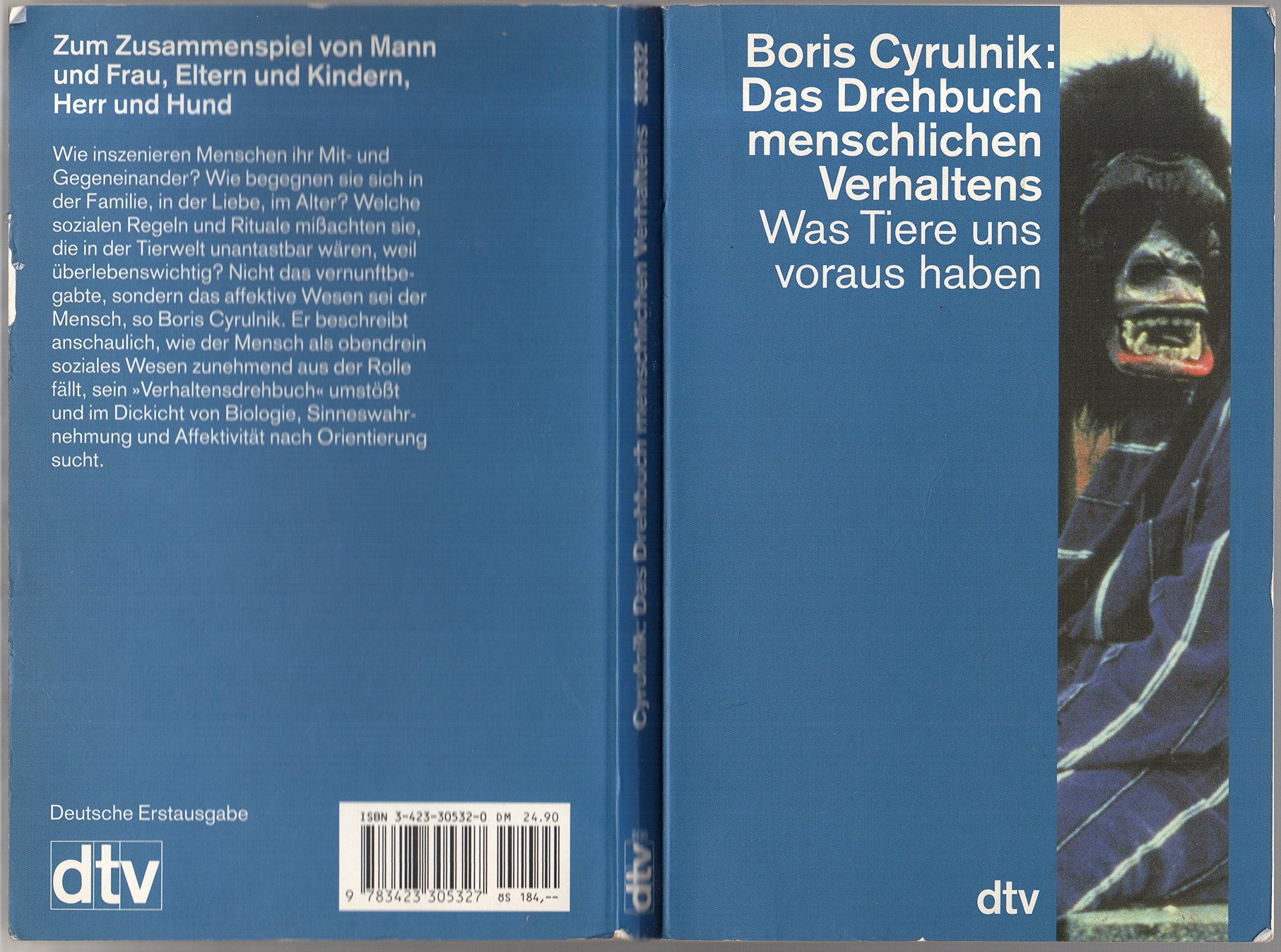 Das Drehbuch menschlichen Verhaltens: Was Tiere uns voraus haben (dtv Sachbuch) Natural Sciences