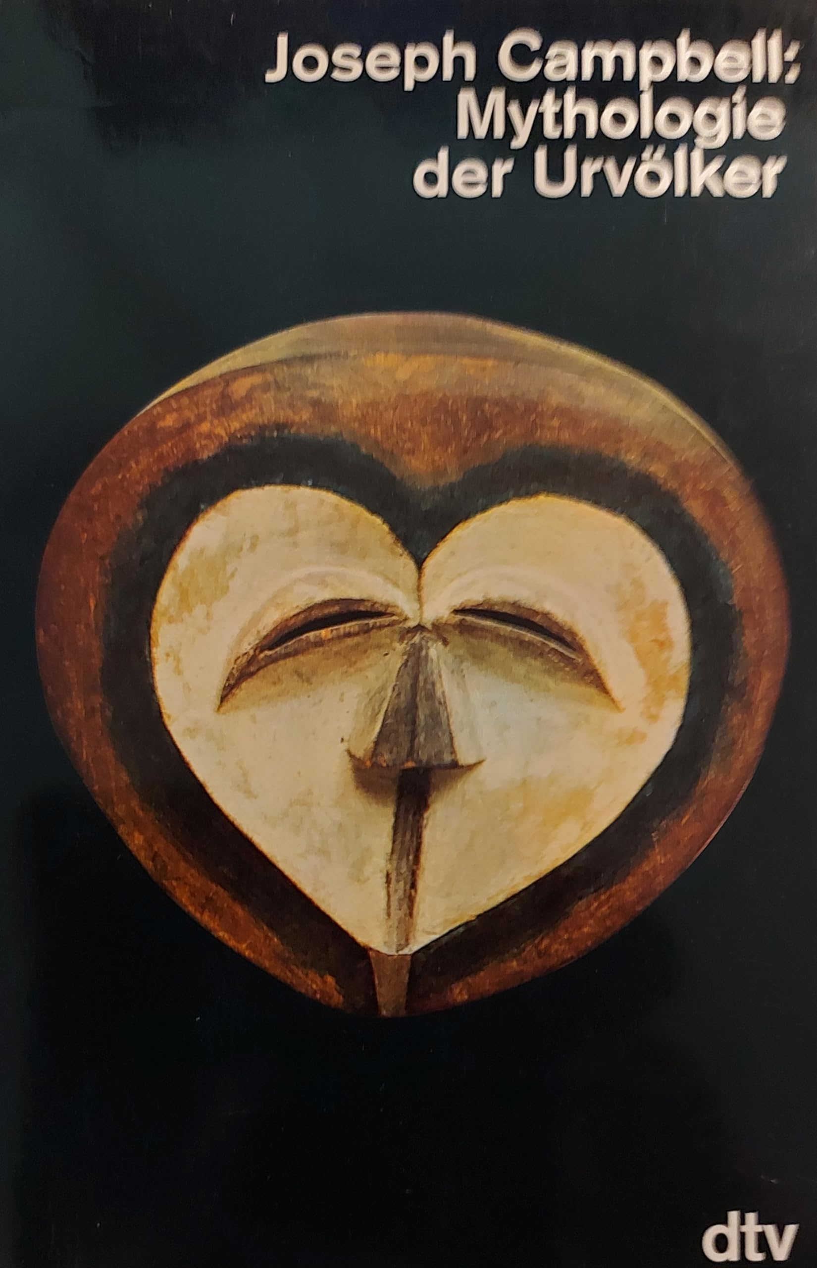 Mythologie der Urvölker. Die Masken Gottes Band 1. Books