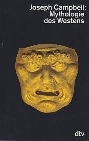 Mythologie des Westens. Die Maske Gottes Band 3 (dtv, 30573) Books