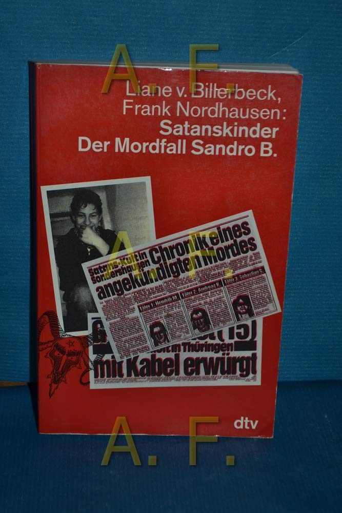 Satanskinder: Der Mordfall Sandro B. (dtv Sachbuch) Law