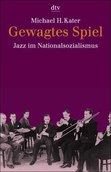 Gewagtes Spiel / JAZZ im Nationalsozialismus Arts & Music