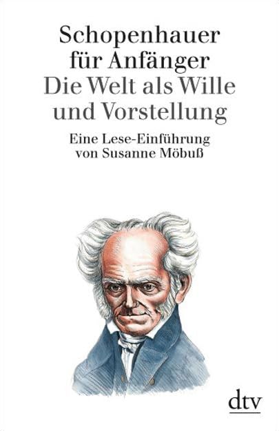 Schopenhauer für Anfänger. Die Welt als Wille und Vorstellung Philosophy