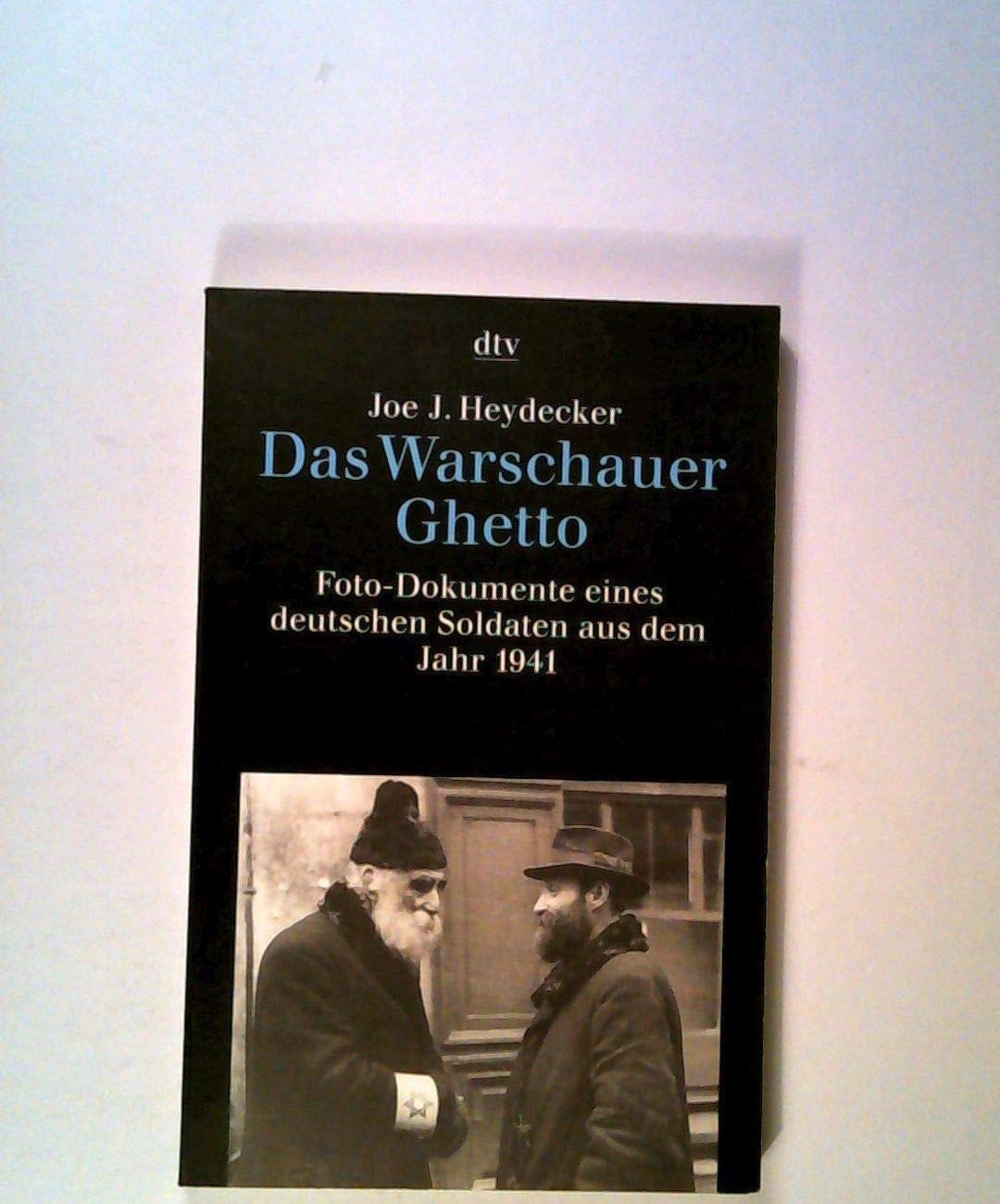 Das Warschauer Ghetto: Foto-Dokumente eines deutschen Soldaten aus dem Jahr 1941 Politics & History