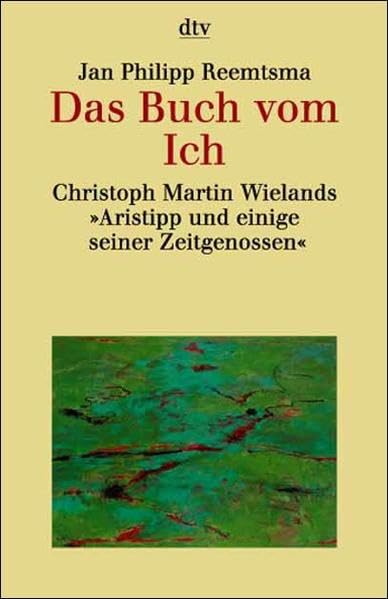 Das Buch vom Ich: Christoph Martin Wielands 'Aristipp und einige seiner Zeitgenossen' Professional & Reference Books
