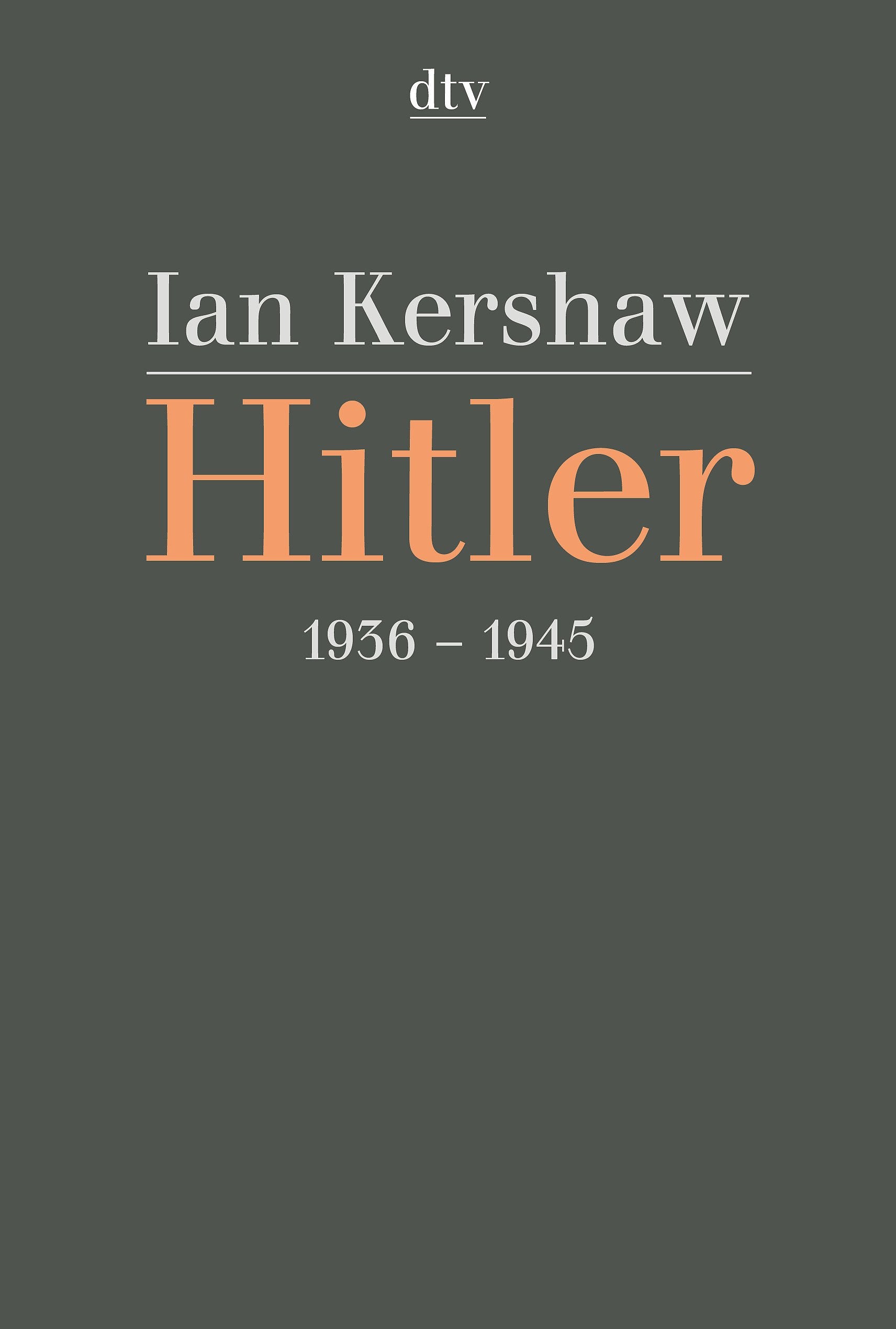 Hitler: 1936 - 1945 Memories
