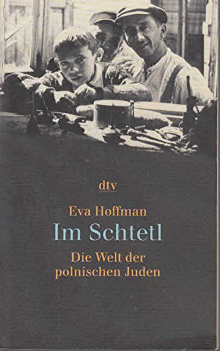 Im Schtetl: Die Welt der polnischen Juden Politics & History