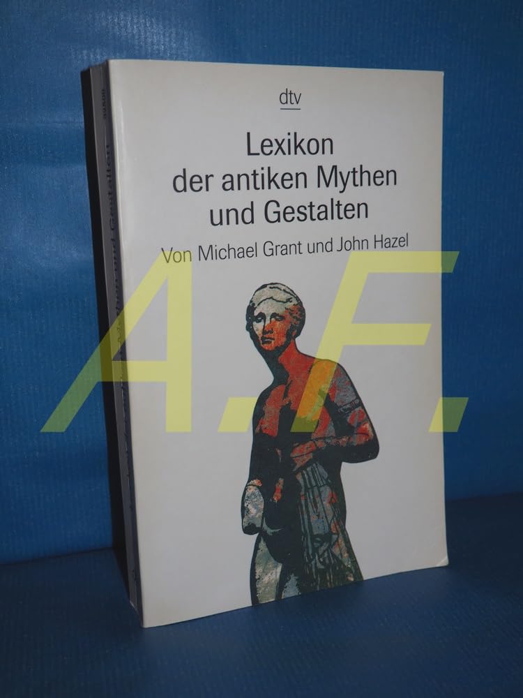 Lexikon der antiken Mythen und Gestalten (dtv Nachschlagewerke) Arts & Music