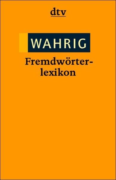 Wahrig Fremdwörterlexikon (Information & Wissen) General education