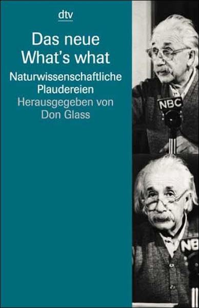 Das neue What's what: Naturwissenschaftliche Plaudereien Leisure, Home & Garden