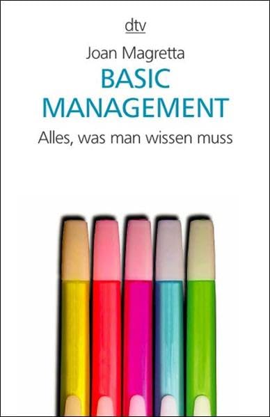 Basic Management: Alles, was man wissen muss (dtv Sachbuch) Books