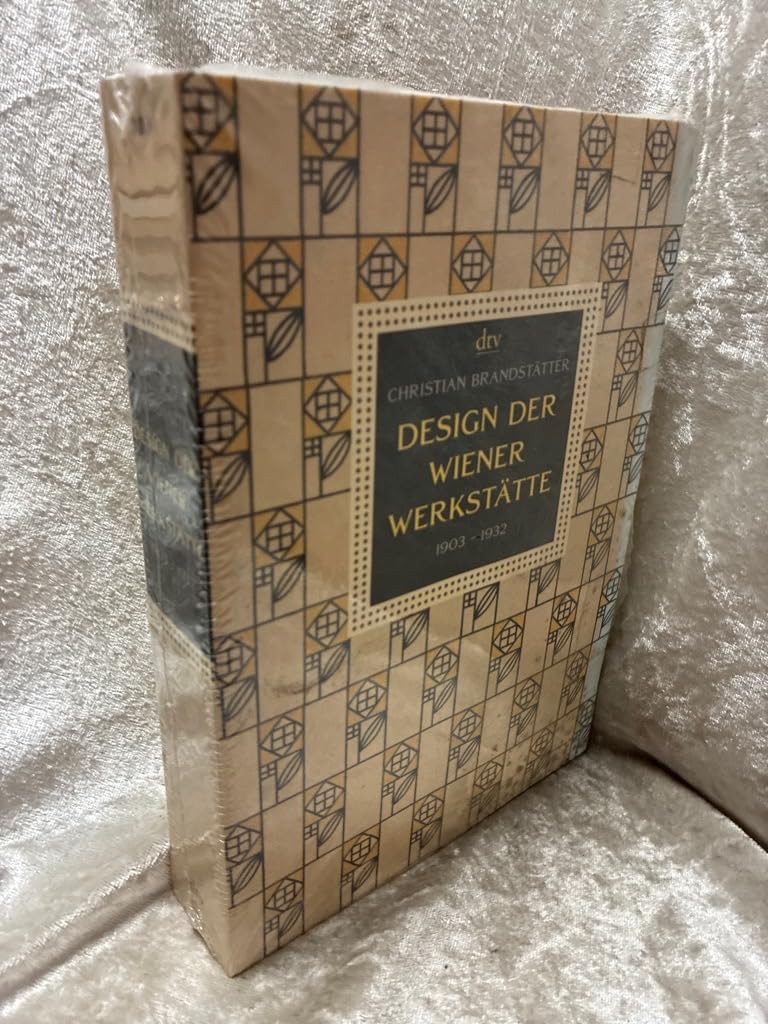 Design der Wiener Werkstätte: 1903 - 1932. Architektur, Möbel, Graphik, Postkarten, Buchkunst, Plakate, Glas, Keramik, Metall, Mode, Stoffe, Schmuck Film, Art & Culture