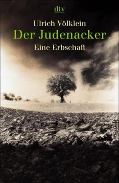Der Judenacker: Eine Erbschaft Politics & History