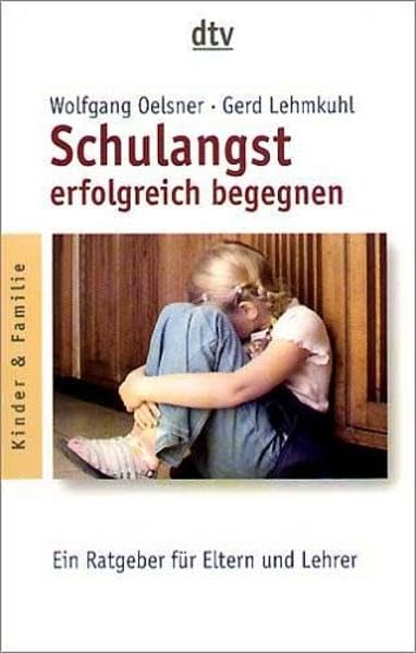 Schulangst erfolgreich begegnen: Ein Ratgeber für Eltern und Lehrer Books