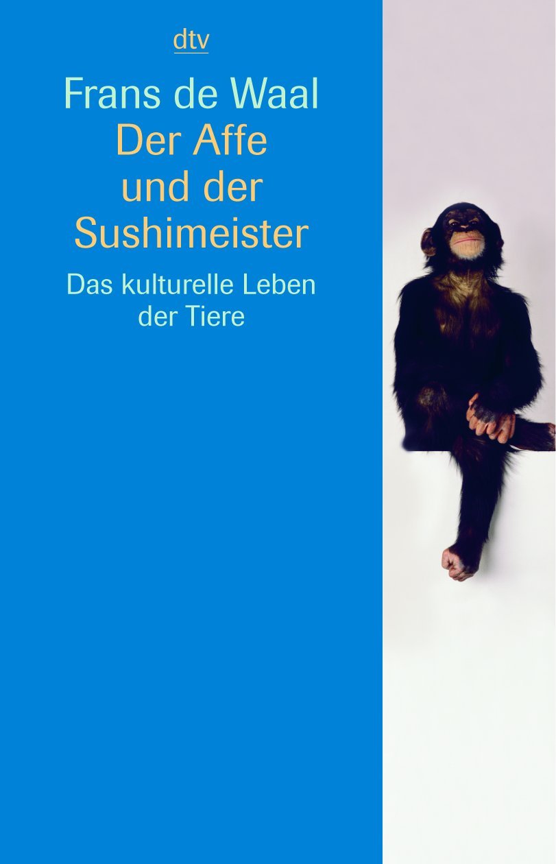 Der Affe und der Sushimeister: Das kulturelle Leben der Tiere (dtv Sachbuch) Leisure, Home & Garden