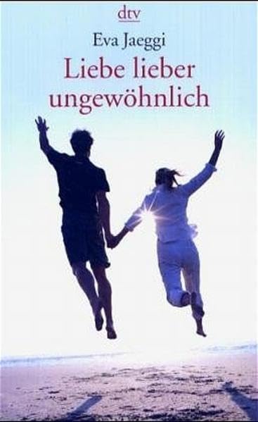 Liebe lieber ungewöhnlich Partnership & Love