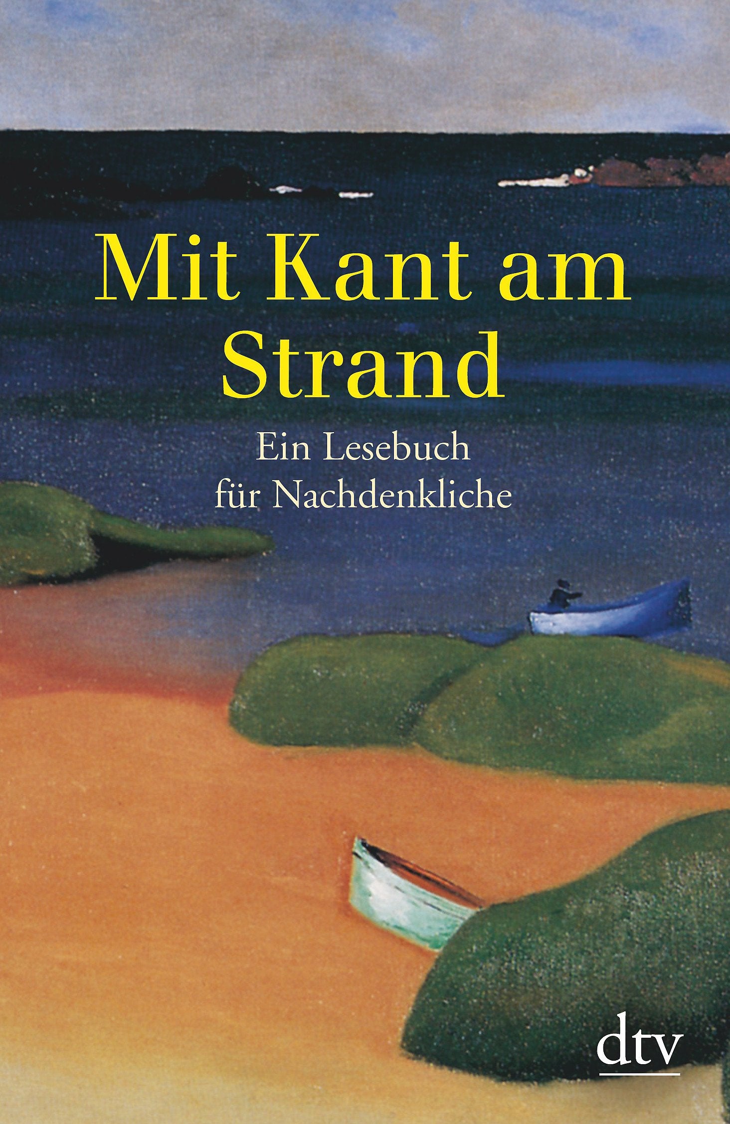 Mit Kant am Strand: Ein Lesebuch für Nachdenkliche Social Sciences