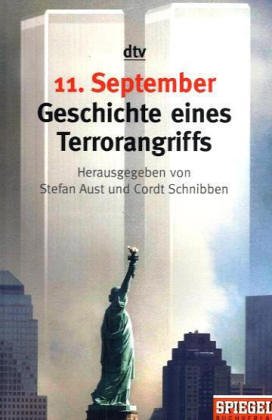 11. September: Geschichte eines Terrorangriffs (dtv Fortsetzungsnummer 0, Band 34235) Politics & History