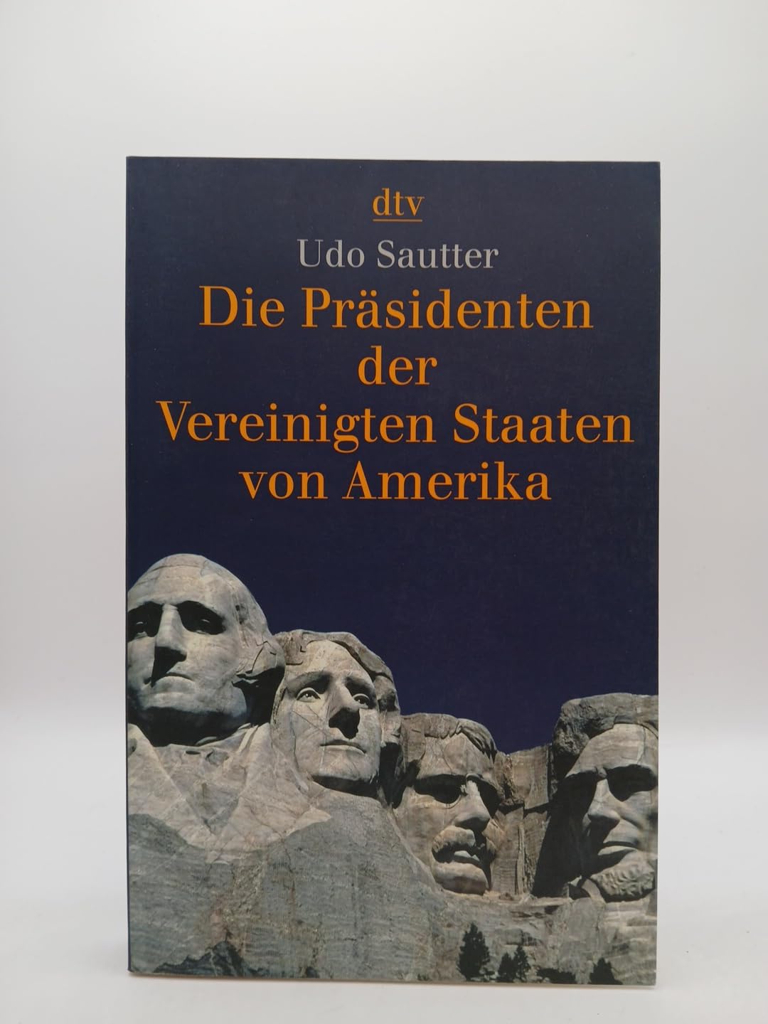 Die Präsidenten der Vereinigten Staaten von Amerika: 1789 - 2004 (dtv Sachbuch) Memories
