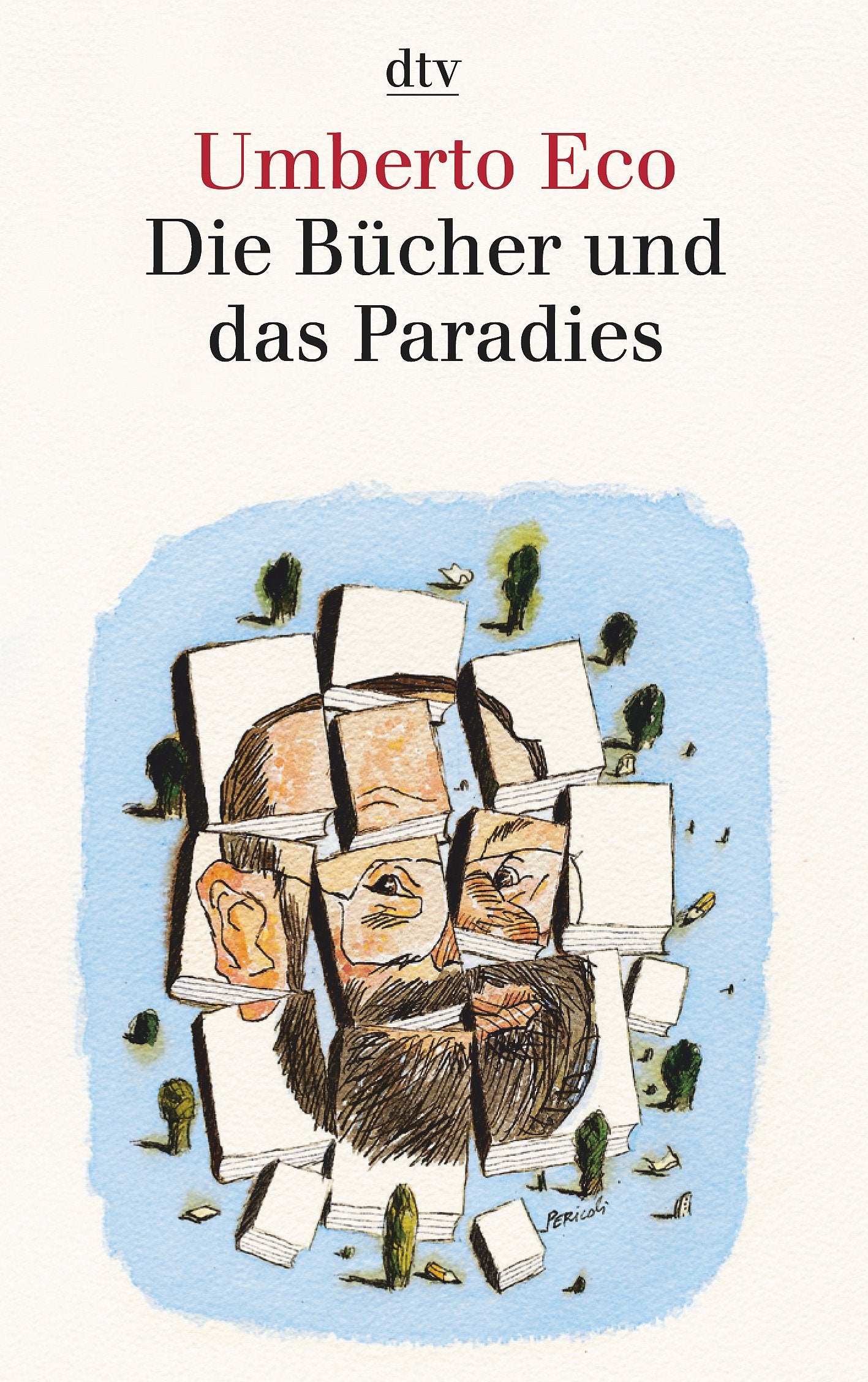 Die Bücher und das Paradies Essays & Short Stories