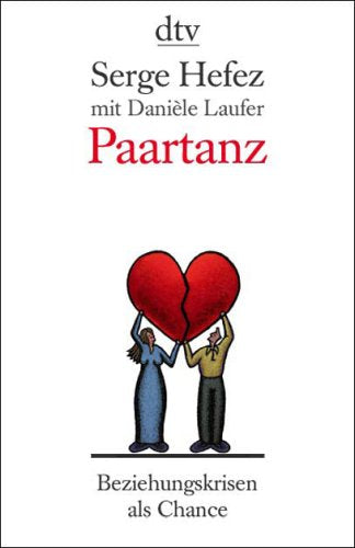 Paartanz: Beziehungskrisen als Chance (dtv Sachbuch) Partnership & Love