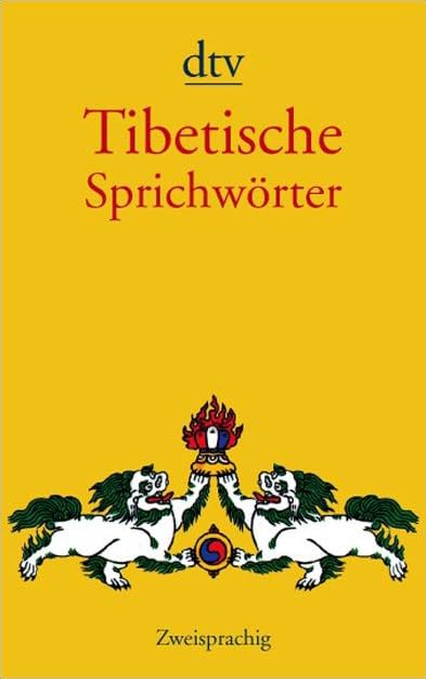 Tibetische Sprichwörter: Zweisprachige Ausgabe (dtv Fortsetzungsnummer 31) Contemporary literature