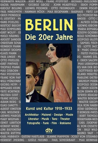 Berlin. Die Zwanzigerjahre: Kunst und Kultur 1918 - 1933 (dtv Sachbuch) Photography
