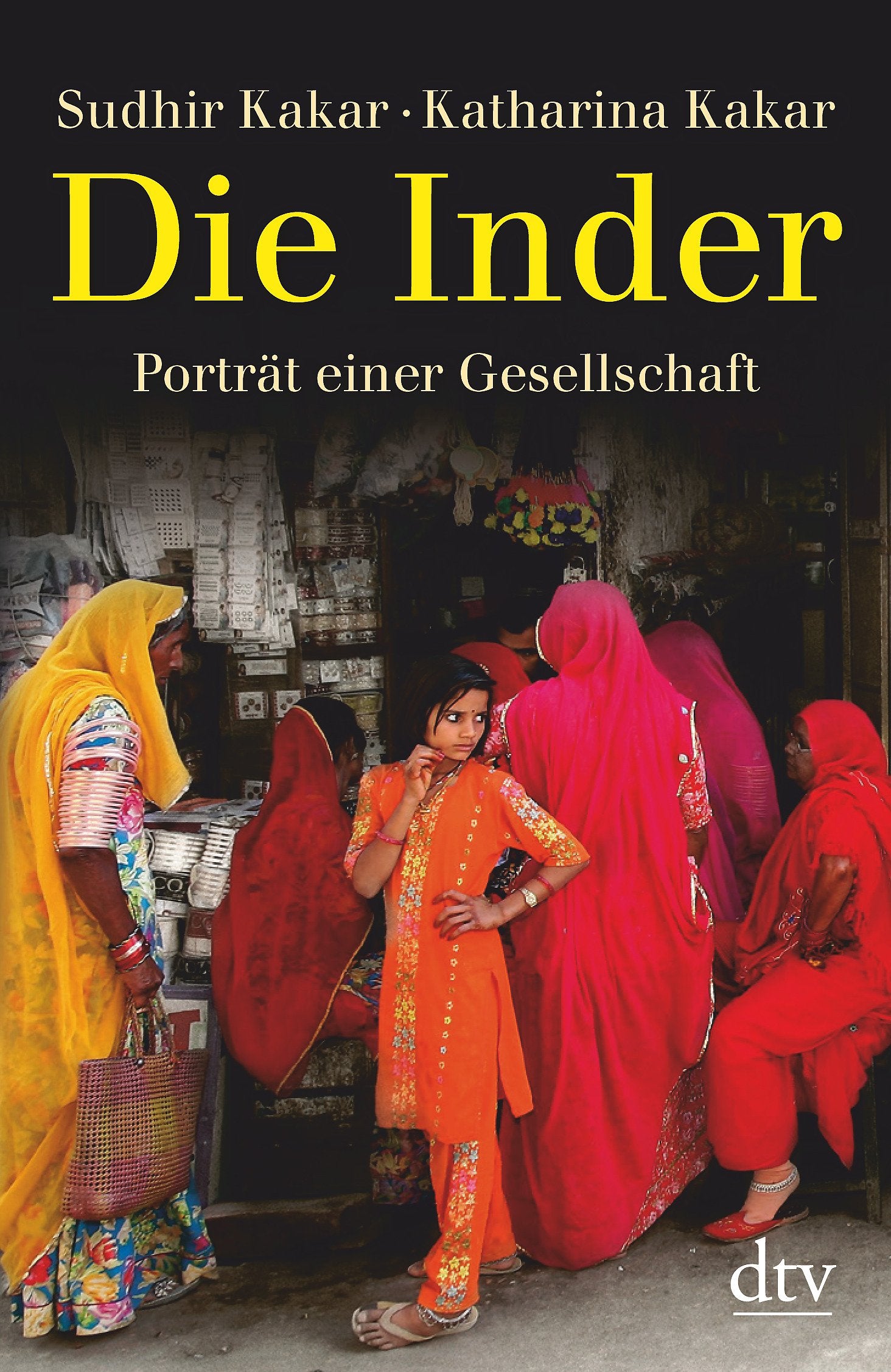 Die Inder: Porträt einer Gesellschaft Social Sciences