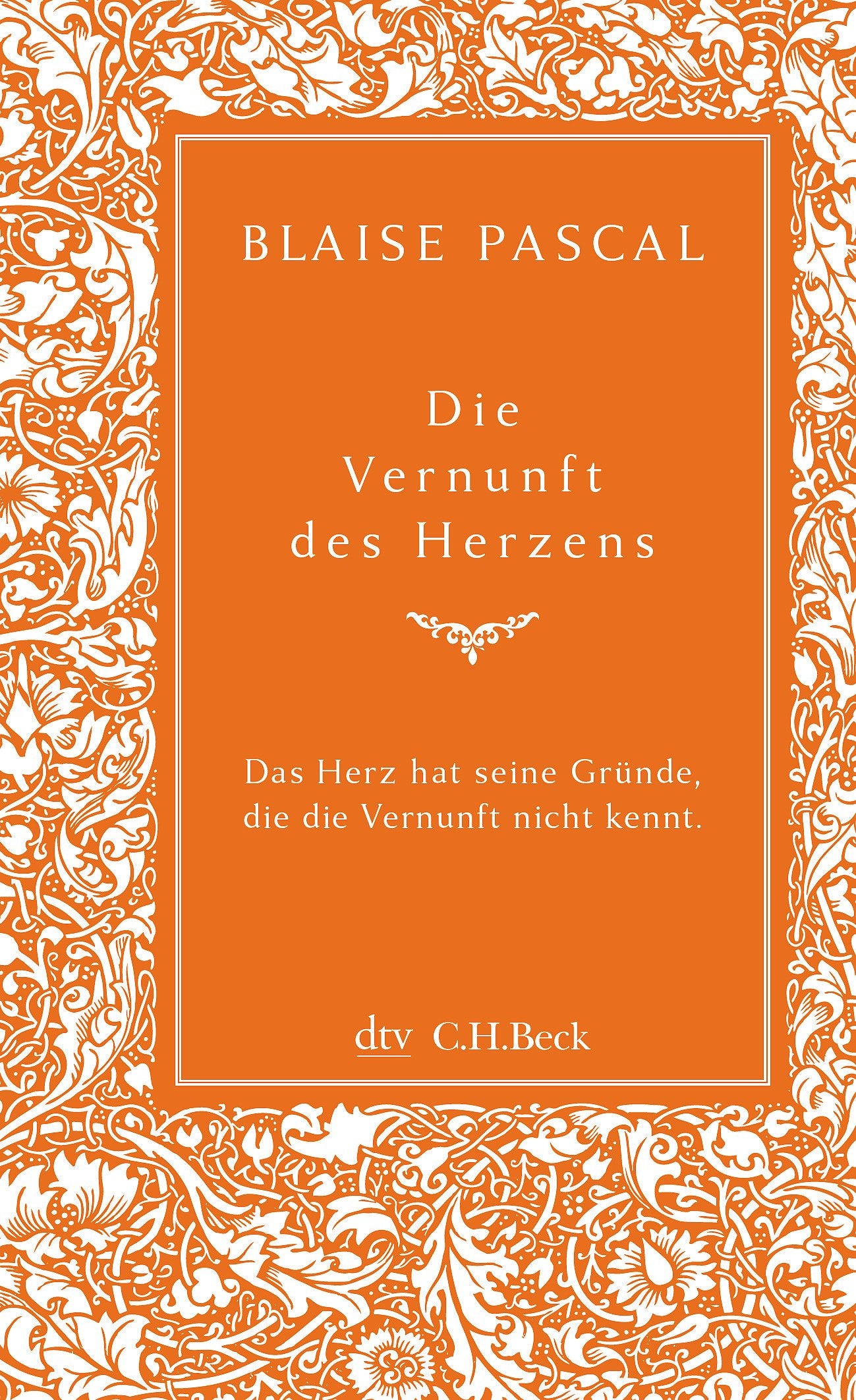Die Vernunft des Herzens: Mit einem Nachwort von Fritz Paepcke (Kleine Bibliothek der Weltweisheit) Philosophy
