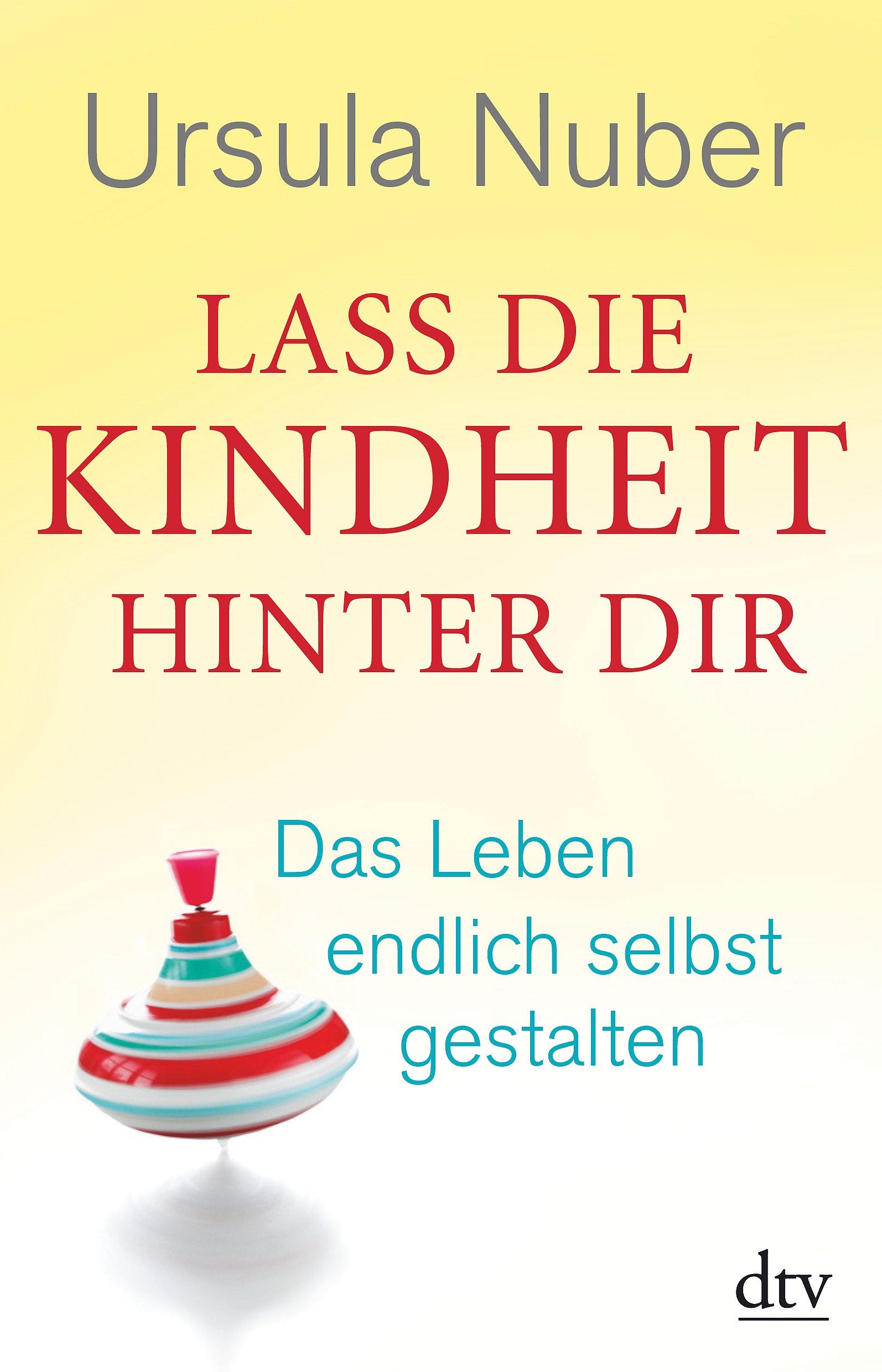 Lass die Kindheit hinter dir Business, Finance & Career