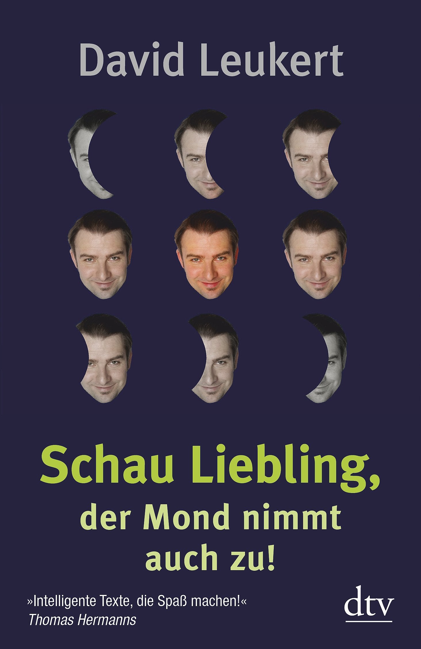 Schau Liebling, der Mond nimmt auch zu! Humour & Satire