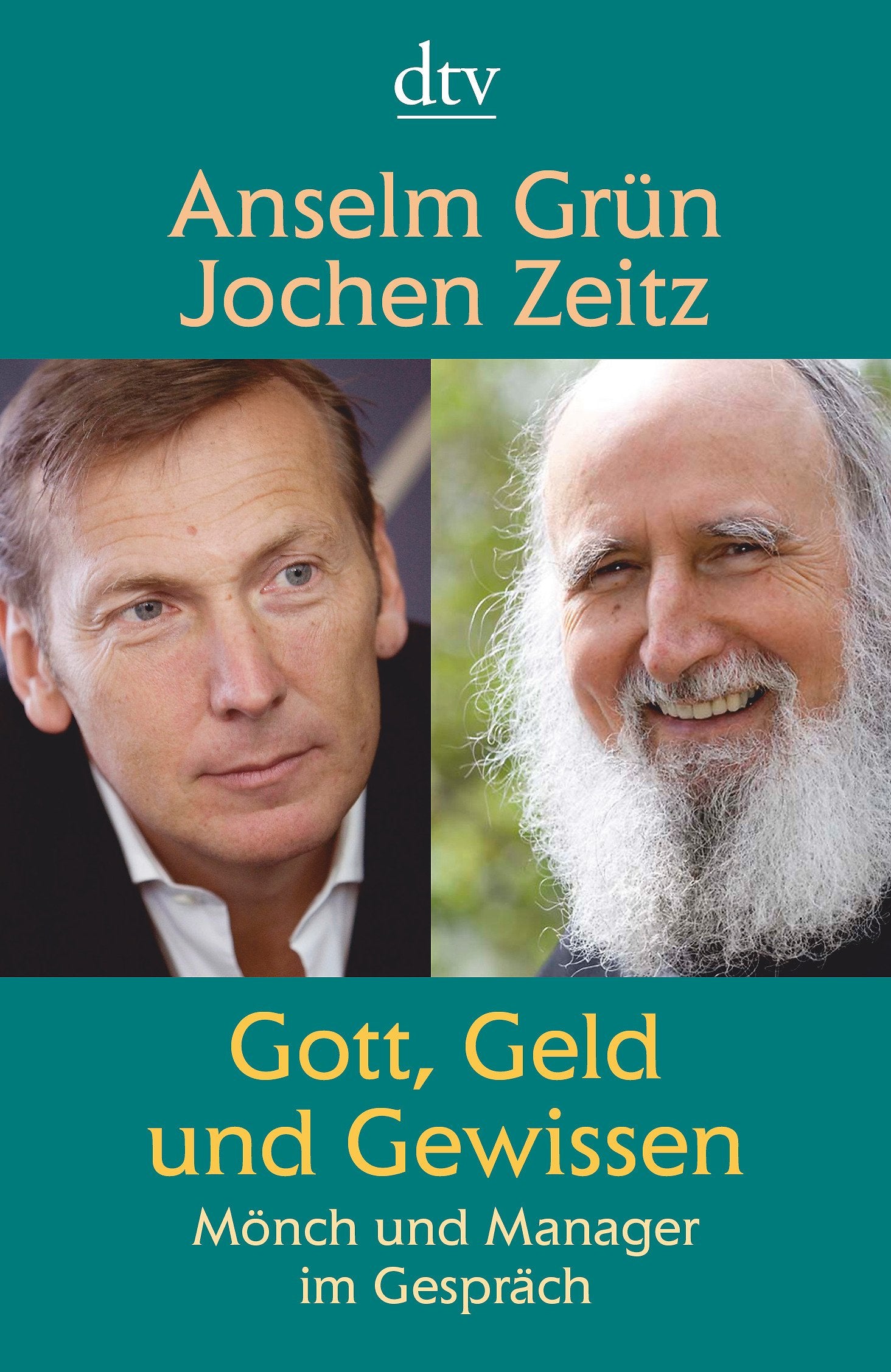 Gott, Geld und Gewissen: Mönch und Manager im Gespräch Books