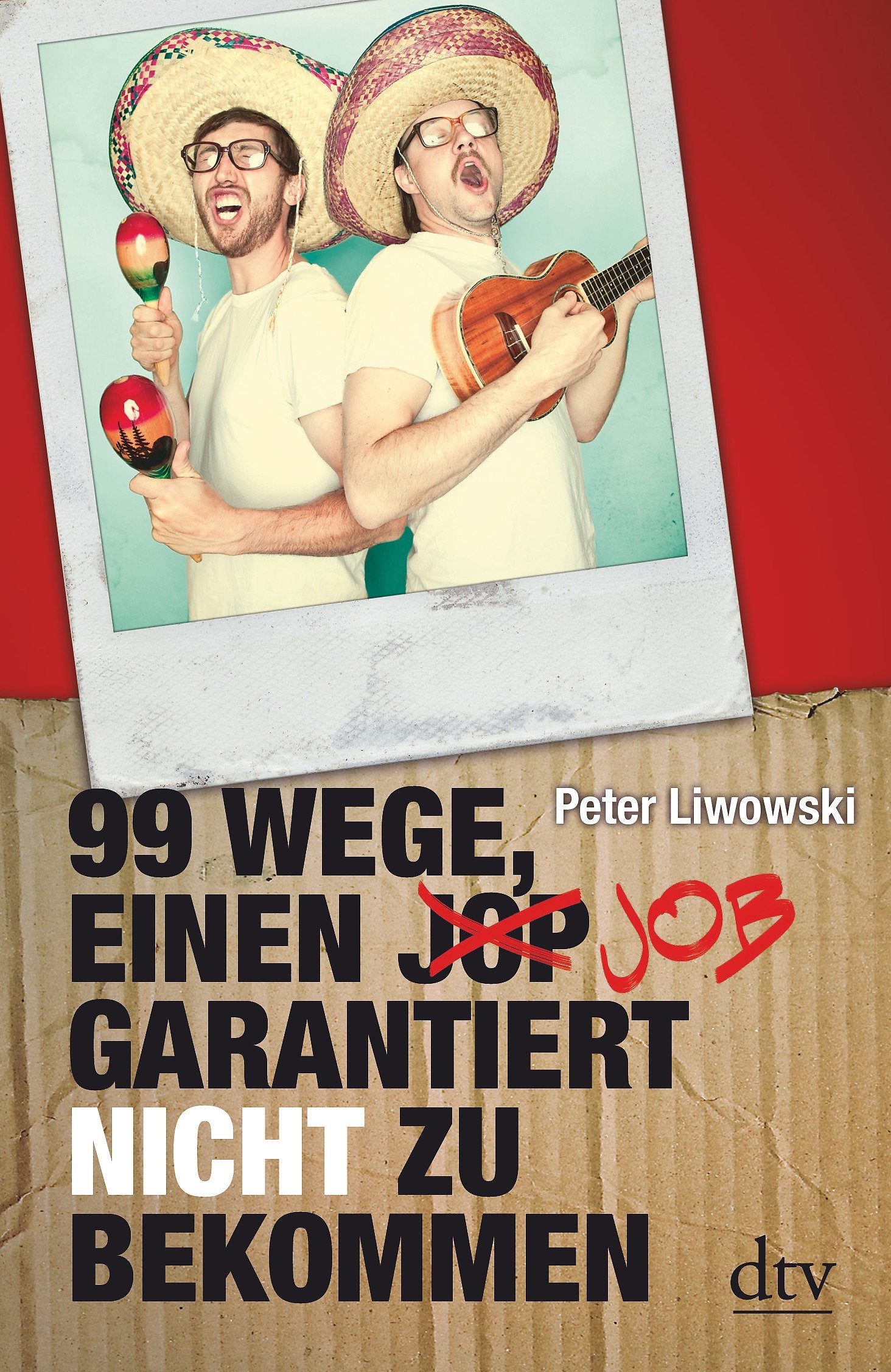 99 Wege, einen Job garantiert nicht zu bekommen Humour & Satire