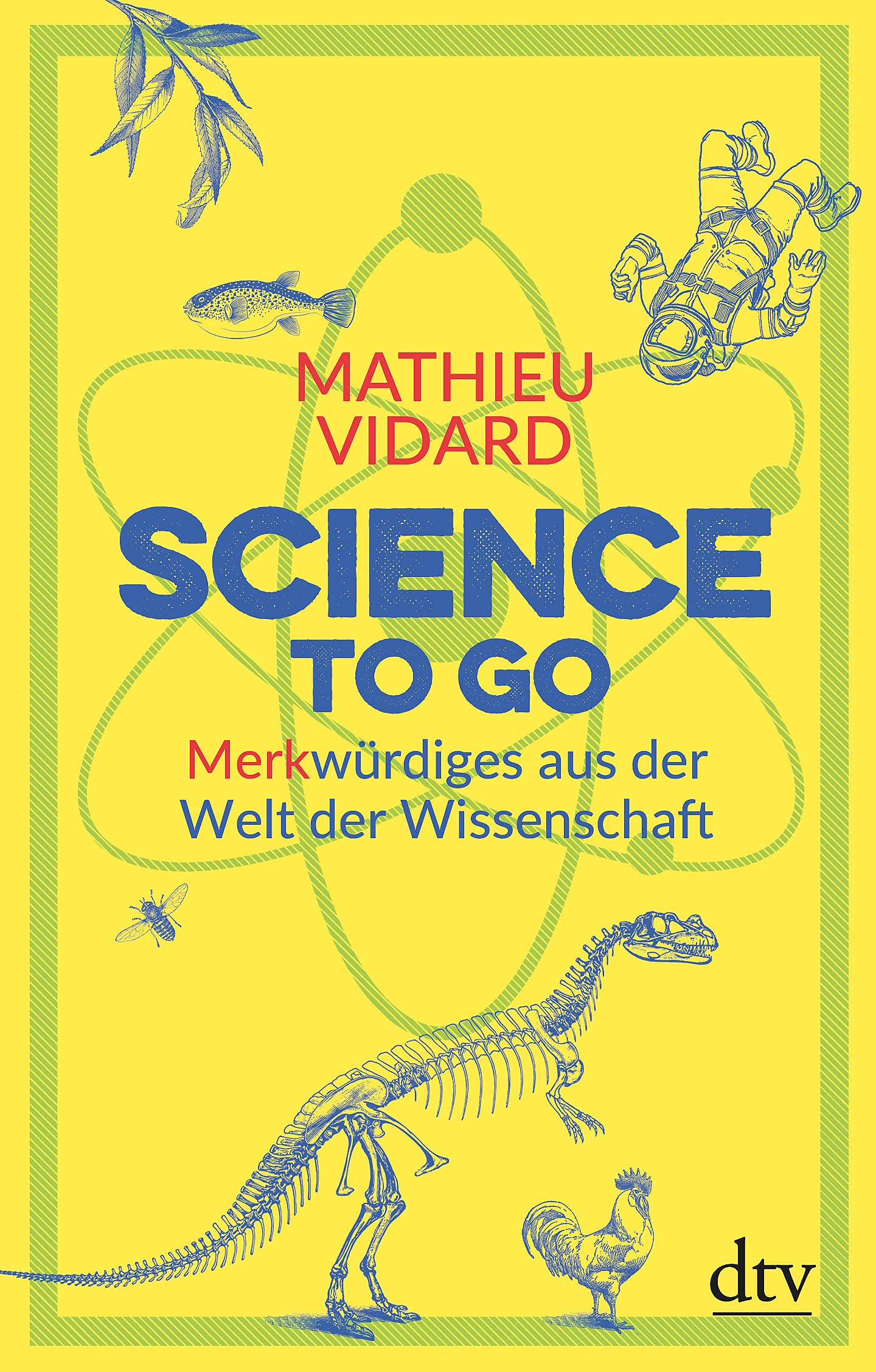 Science to go: Merkwürdiges aus der Welt der Wissenschaft Medicine