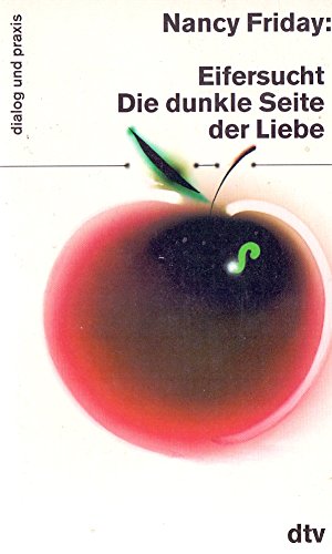 Eifersucht: Die dunkle Seite der Liebe (dtv dialog und praxis) Classics