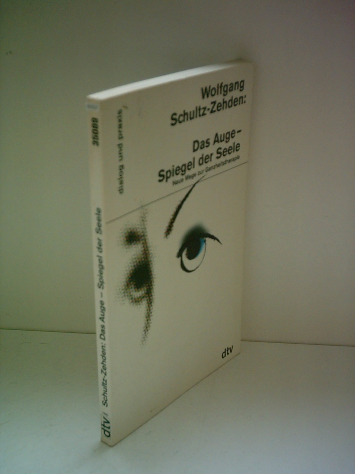 Das Auge - Spiegel der Seele. Neue Wege zur Ganzheitstherapie Health, Nutrition & Fitness