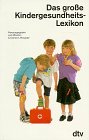 Das große Kindergesundheits-Lexikon Learning & Reference