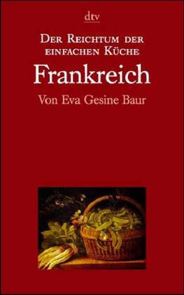 Frankreich (dtv Modernes Leben) Cooking & Enjoying