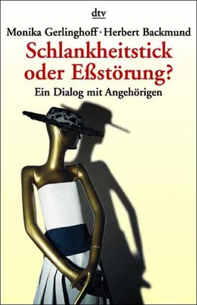 Schlankheitstick oder Ess-Störung?: Ein Dialog mit Angehörigen Books
